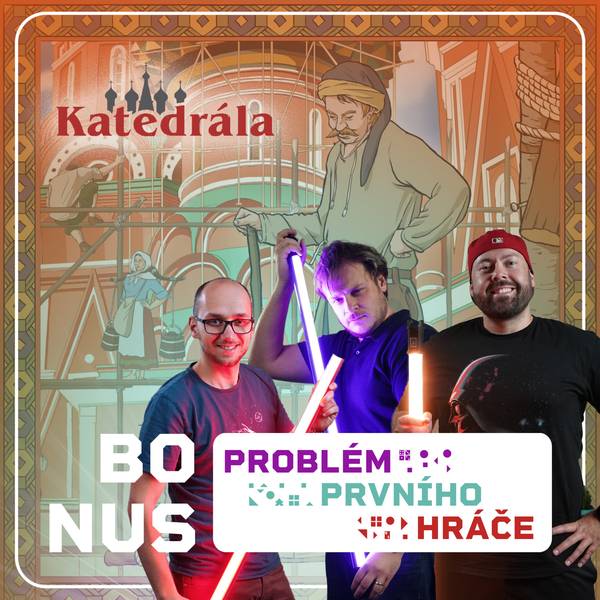 Problém prvního hráče - podcast o stolních hrách